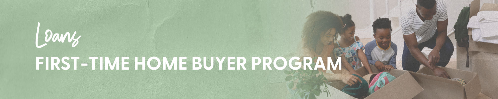 First-Time Home Buyer Program